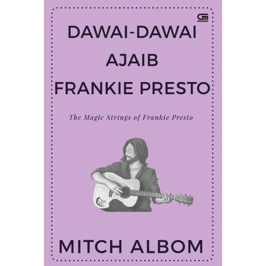 Dawai-Dawai Ajaib Frankie Presto (The Magic Strings of Frankie Presto)