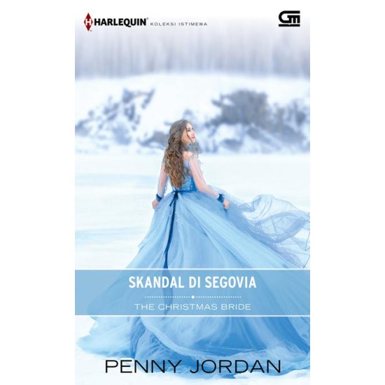 Harlequin Koleksi Istimewa: Skandal di Segovia (The Christmas Bride)