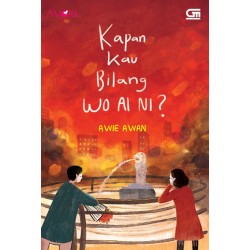 Amore: Kapan Kau Bilang Wo Ai Ni? Amore: Kapan Kau Bilang Wo Ai Ni?