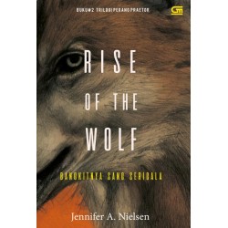 Bangkitnya Sang Serigala (Rise of the Wolf) Bangkitnya Sang Serigala (Rise of the Wolf)