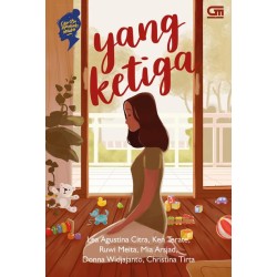 Cerita Mamah Muda: Yang Ketiga Cerita Mamah Muda: Yang Ketiga