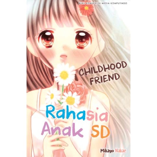 Rahasia Anak SD - CHILDHOOD FRIEND