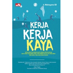 Kerja Kerja Kaya Kerja Kerja Kaya