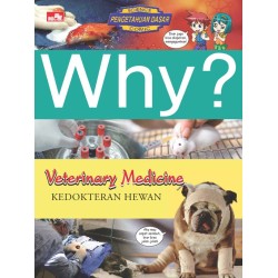 Why? Veterinary Medicine Why? Veterinary Medicine