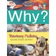 Why? Veterinary Medicine