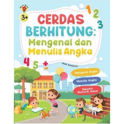 Cerdas Berhitung: Mengenal dan Menulis Angka Cerdas Berhitung: Mengenal dan Menulis Angka