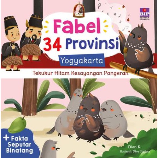 Fabel 34 Provinsi : Yogyakarta - Tekukur Hitam Kesayangan Pangeran