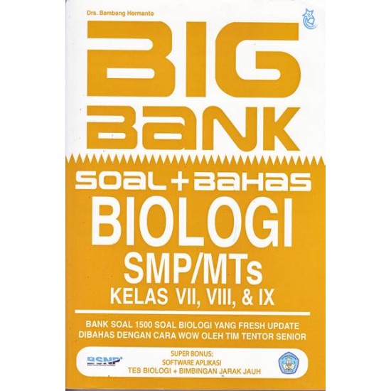 Big Bank Soal + Bahas Biologi SMP/MTs Kelas VII, VIII, & IX