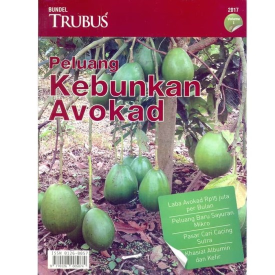 Bundel Trubus 2017 VOL.1 : Peluang Kebunkan Avokad