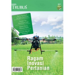 Bundel Trubus 2017 VOL.2 : Ragam Inovasi Pertanian Bundel Trubus 2017 VOL.2 : Ragam Inovasi Pertanian