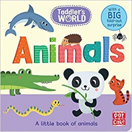 Animals: A little board book of animals with a fold-out surprise (Toddler's World)