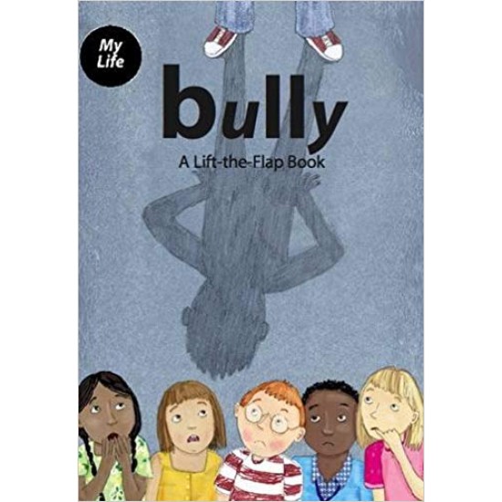 Bully: A Lift-the-Flap Book with 'Bully' Diary
