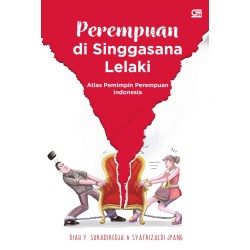 Perempuan di Singgasana Laki-laki Perempuan di Singgasana Laki-laki