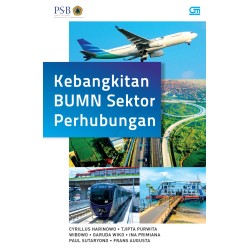 Kebangkitan BUMN Sektor Perhubungan (SC) Kebangkitan BUMN Sektor Perhubungan (SC)