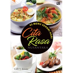 45 Menu Sehari-hari Cita Rasa Nusantara 45 Menu Sehari-hari Cita Rasa Nusantara