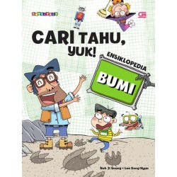 Cari Tahu Yuk! Ensiklopedia: Bumi Cari Tahu Yuk! Ensiklopedia: Bumi