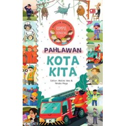 Pahlawan Kota Kita Pahlawan Kota Kita