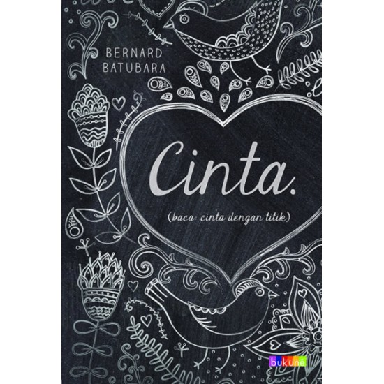 Cinta. (baca: cinta dengan titik)