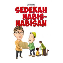 Sedekah Habis-Habisan Sedekah Habis-Habisan