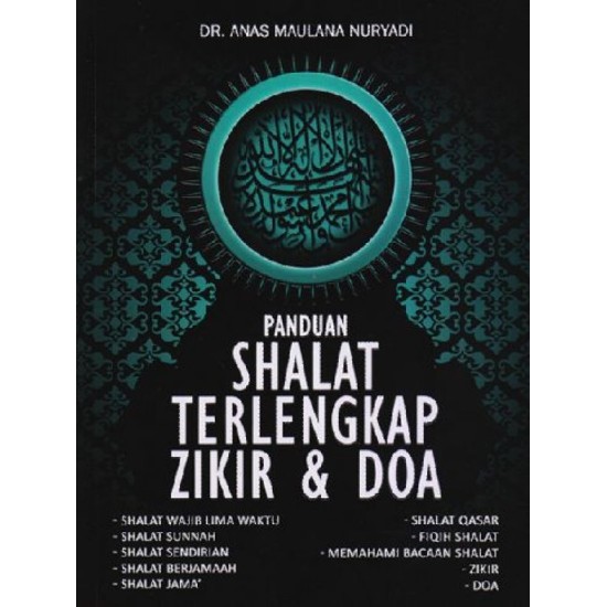 Panduan Shalat Terlengkap Zikir & Doa