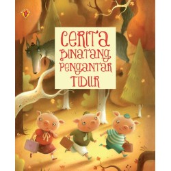 Cerita Binatang Pengantar Tidur Cerita Binatang Pengantar Tidur