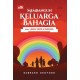 Membangun Keluarga Bahagia dengan Iman, Cinta, dan Wacana