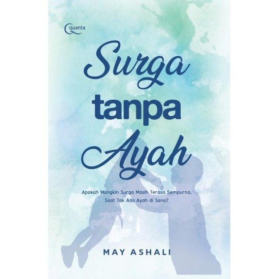 Surga Tanpa Ayah