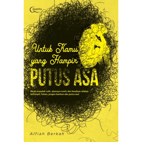 Untuk Kamu yang Hampir Putus Asa