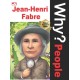 Why? People - Jean-Henri Fabre