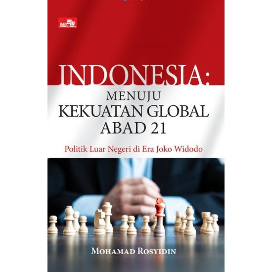 Indonesia: Menuju Kekuatan Global Abad 21