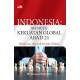 Indonesia: Menuju Kekuatan Global Abad 21
