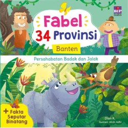 Fabel 34 Provinsi : Banten - Persahabatan Badak dan Jalak Fabel 34 Provinsi : Banten - Persahabatan Badak dan Jalak