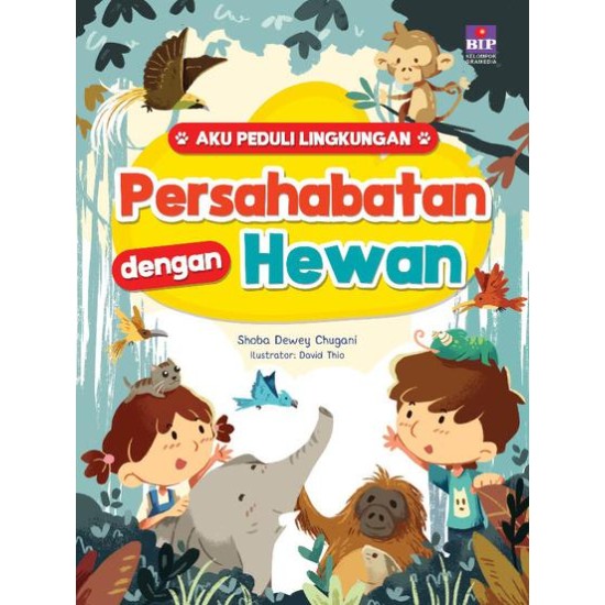 Aku Peduli Lingkungan : Persahabatan dengan Hewan