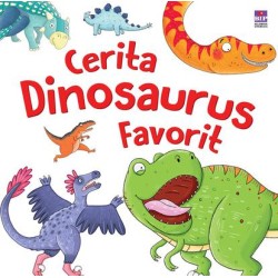 Cerita Dinosaurus Favorit Cerita Dinosaurus Favorit