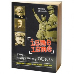 Isme-isme yang Mengguncang Dunia Isme-isme yang Mengguncang Dunia