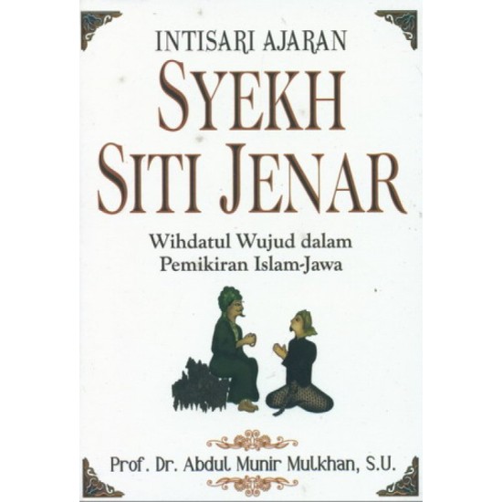 Intisari Ajaran Syekh Siti Jenar
