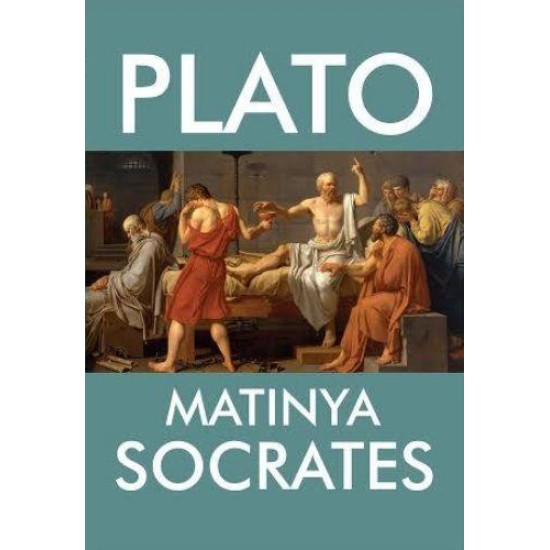 PLATO : Matinya Socrates