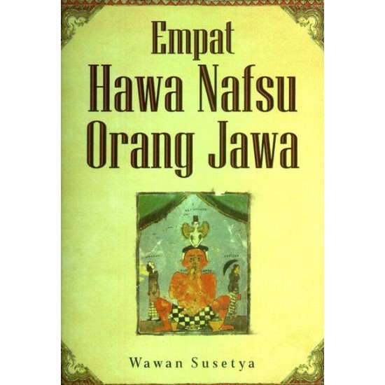 Empat Hawa Nafsu Orang Jawa