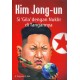 Kim Jong-un : Si Gila Dengan Nuklir Di Tangannya