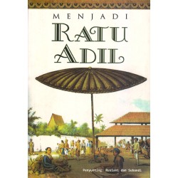 Menjadi Ratu Adil Menjadi Ratu Adil