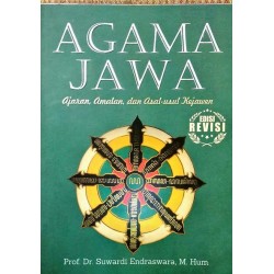 Agama Jawa : Ajaran, Amalan, Dan Asal Usul Kejawen Edisi Revisi (2018) Agama Jawa : Ajaran, Amalan, Dan Asal Usul Kejawen Edisi Revisi (2018)