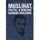 Muslihat, Politik, & Rencana Ekonomi Berjuang (Edisi Refresh)
