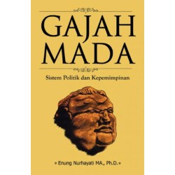 Gajah Mada; Sistem Politik Dan Kepemimpinan Gajah Mada; Sistem Politik Dan Kepemimpinan