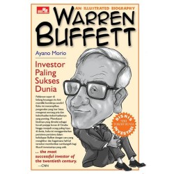 An Illustrated Biography: Warren Buffett An Illustrated Biography: Warren Buffett