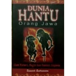 Dunia Hantu Orang Jawa Dunia Hantu Orang Jawa