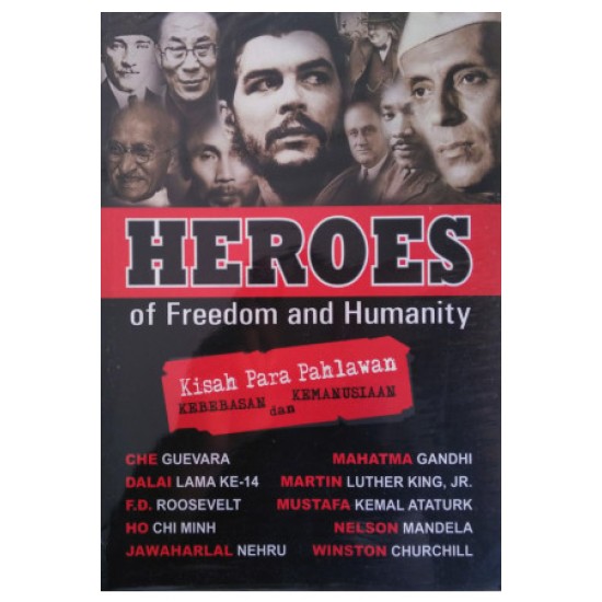 HEROES OF FREEDOM AND HUMANITY : KISAH PARA PAHLAWAN KEBEBASAN & KEMANUSIAAN