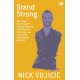 Stand Strong: Kau Bisa Menghadapi Segala Bentuk Penindasan (dan HalHal Lain yang Membebani Dirimu)