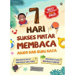 7 Hari Sukses Pintar Membaca AIUEO dan Suku Kata 7 Hari Sukses Pintar Membaca AIUEO dan Suku Kata