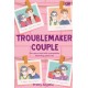 TeenLit: Troublemaker Couple