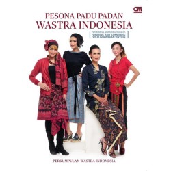 Pesona Padu Padan Wastra Indonesia Pesona Padu Padan Wastra Indonesia